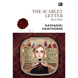 Classics: Aksara Duka (The Scarlet Letter) Classics: Aksara Duka (The Scarlet Letter)