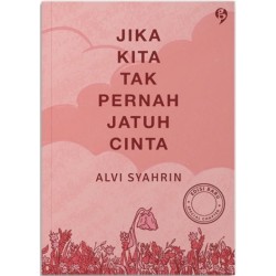 Jika Kita Tak Pernah Jatuh Cinta (Edisi Baru) Jika Kita Tak Pernah Jatuh Cinta (Edisi Baru)