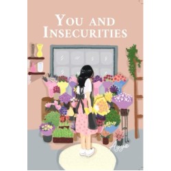 You And Insecurities You And Insecurities