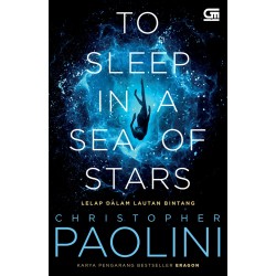 Lelap dalam Lautan Bintang (To Sleep in a Sea of Stars #1) Lelap dalam Lautan Bintang (To Sleep in a Sea of Stars #1)