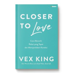 Closer to Love Closer to Love