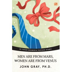 Men Are from Mars, Women Are from Venus (Edisi Cover Spesial HUT GPU 50 Tahun) Men Are from Mars, Women Are from Venus (Edisi Cover Spesial HUT GPU 50 Tahun)
