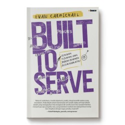 Built to Serve Built to Serve