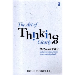 The Art Of Thinking Clearly (2023) The Art Of Thinking Clearly (2023)