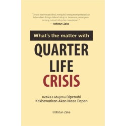 What’s The Matter With Quarter Life Crisis What’s The Matter With Quarter Life Crisis