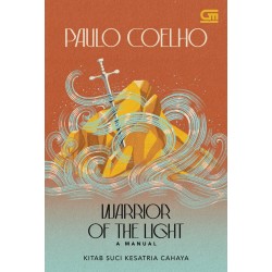 Kitab Suci Kesatria Cahaya (Manual of the Warrior of the Light) Kitab Suci Kesatria Cahaya (Manual of the Warrior of the Light)