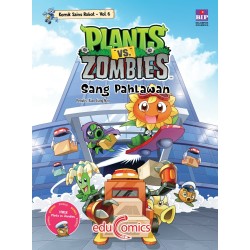 Educomics Plants Vs Zombies Komik Sains Robot 6: Sang Pahlawan Educomics Plants Vs Zombies Komik Sains Robot 6: Sang Pahlawan