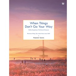 When Things Don’t Go Your Way When Things Don’t Go Your Way