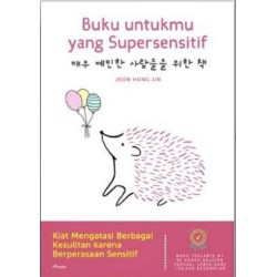 BUKU UNTUKMU YANG SUPERSENSITIF BUKU UNTUKMU YANG SUPERSENSITIF