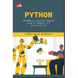 PYTHON: Implementasi Algoritma Kompleks dalam Era Industri 5.0 dan Society 5.0