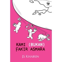 KAMI (BUKAN) FAKIR ASMARA