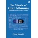 THE MIRACLE OF ORAL ALBUMIN : Natural Channa striata Extract THE MIRACLE OF ORAL ALBUMIN : Natural Channa striata Extract