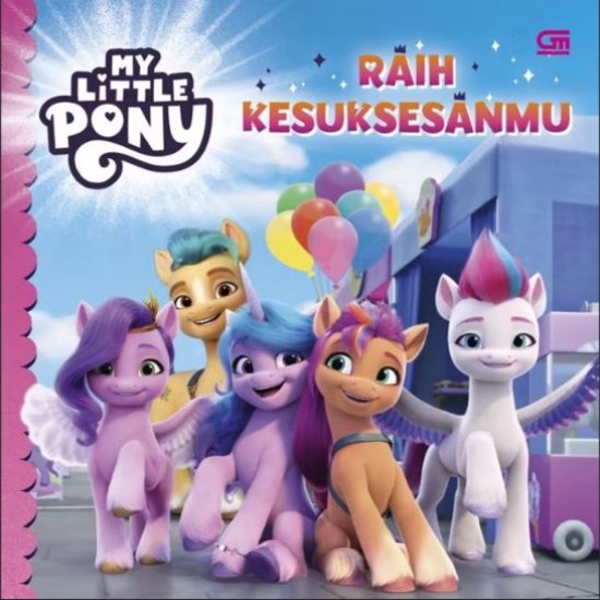 My Little Pony: Raih Kesuksesanmu (Make Your Mark)