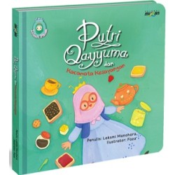 Little Islamic Princess: Putri Qayyuma dan Kacamata Kesayangan Little Islamic Princess: Putri Qayyuma dan Kacamata Kesayangan