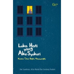 Luka Hati yang Aku Syukuri