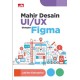Mahir Desain UI/UX dengan Figma