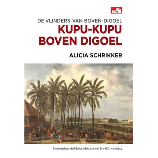 De vlinders van Boven-Digoel - Kupu-kupu Boven Digoel: Kumpulan Pergulatan Hidup Manusia di Pinggiran Kolonialisme