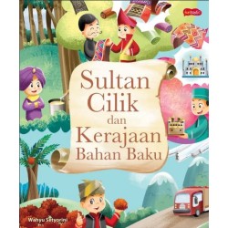 SULTAN CILIK DAN KERAJAAN BAHAN BAKU