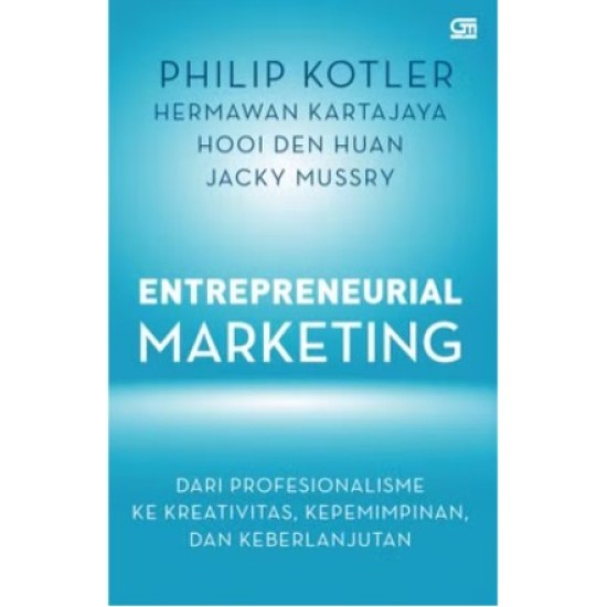 Entrepreneurial Marketing Entrepreneurial Marketing