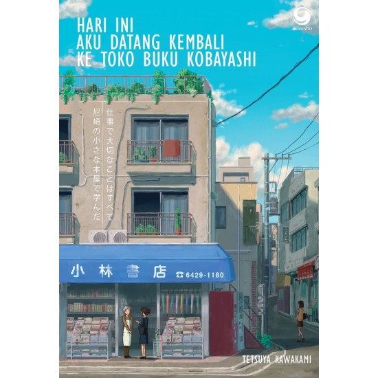 HARI INI AKU DATANG KEMBALI KE TOKO BUKU KOBAYASHI HARI INI AKU DATANG KEMBALI KE TOKO BUKU KOBAYASHI