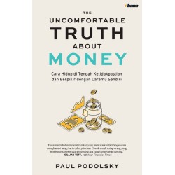 The Uncomfortable Truth About Money The Uncomfortable Truth About Money