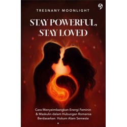 Stay Powerful, Stay Loved Stay Powerful, Stay Loved