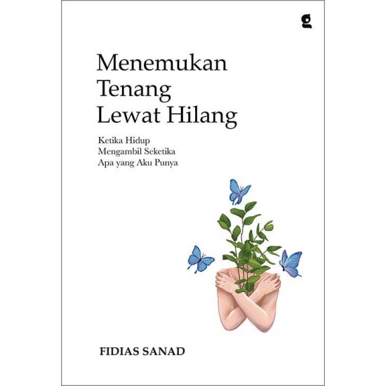 Menemukan Tenang Lewat Hilang Menemukan Tenang Lewat Hilang