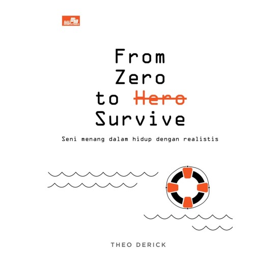 From Zero to Survive: Seni Menang Dalam Hidup dengan Realistis (HC)