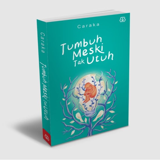 TUMBUH MESKI TAK UTUH