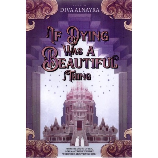 If Dying was a Beautiful Thing If Dying was a Beautiful Thing