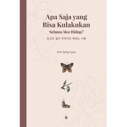 Apa Saja Yang Bisa Kulakukan Selama Aku Hidup? Apa Saja Yang Bisa Kulakukan Selama Aku Hidup?