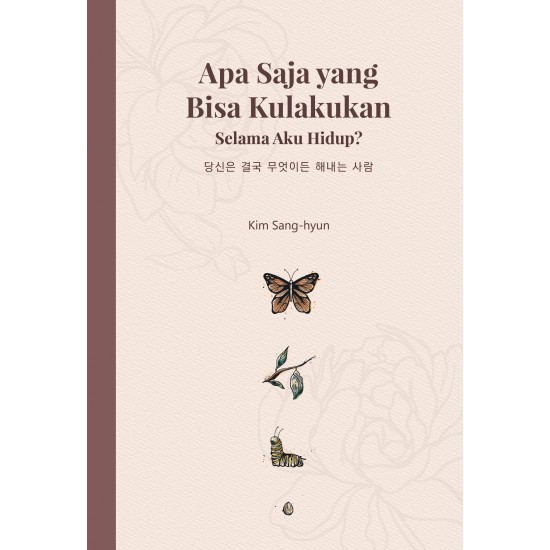 Apa Saja Yang Bisa Kulakukan Selama Aku Hidup?