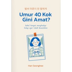 Umur 40 Kok Gini Amat?