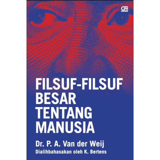 (Sampul 2025) Filsuf-Filsuf Besar tentang Manusia (Sampul 2025) Filsuf-Filsuf Besar tentang Manusia