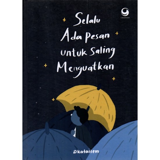 Selalu Ada Pesan Untuk Saling Menguatkan