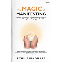 The Magic of Manifesting  The Magic of Manifesting