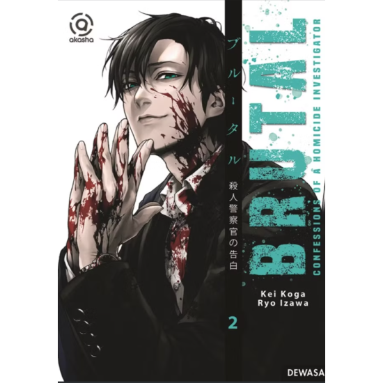 AKASHA : BRUTAL : CONFESSION OF A HOMICIDE INVESTIGATOR 02 AKASHA : BRUTAL : CONFESSION OF A HOMICIDE INVESTIGATOR 02