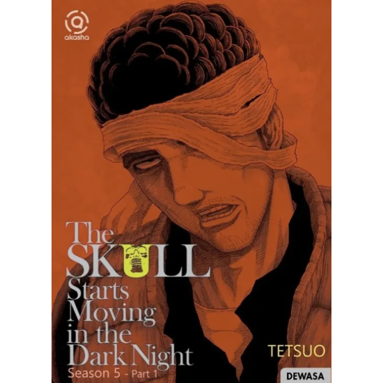 AKASHA : THE SKULL STARTS MOVING IN THE DARK NIGHT - SEASON 5 - Part 1