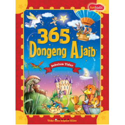 365 Dongeng Ajaib Sebelum Tidur 365 Dongeng Ajaib Sebelum Tidur
