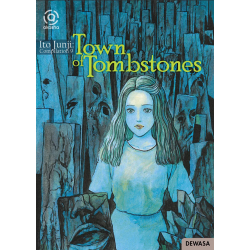AKASHA : ITO JUNJI COMPILATION 09 - TOWN OF TOMBSTONES AKASHA : ITO JUNJI COMPILATION 09 - TOWN OF TOMBSTONES