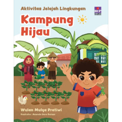 Aktivitas Jelajah Lingkungan: Kampung Hijau Aktivitas Jelajah Lingkungan: Kampung Hijau