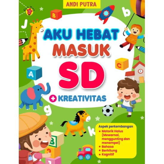 Aku Hebat Masuk SD + Kreativitas