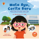 MATA AYU, CERITA BARU MATA AYU, CERITA BARU