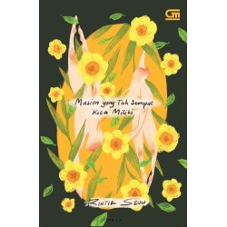 Musim Yang Tak Sempat Kita Miliki Musim Yang Tak Sempat Kita Miliki