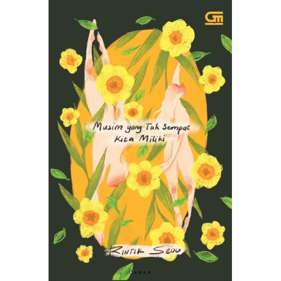 Musim Yang Tak Sempat Kita Miliki Musim Yang Tak Sempat Kita Miliki