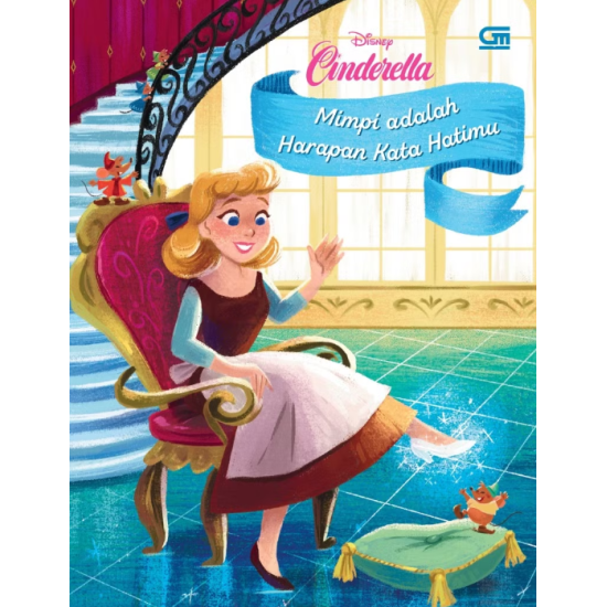 Cinderella: Mimpi Adalah Harapan Kata Hatimu Cinderella: Mimpi Adalah Harapan Kata Hatimu