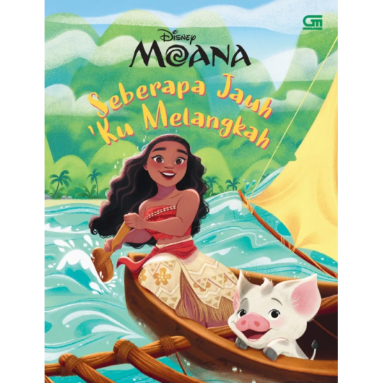 Moana: Seberapa Jauh 'Ku Melangkah Moana: Seberapa Jauh 'Ku Melangkah