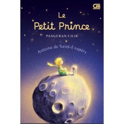 Pangeran Cilik *Edisi Hard Cover (The Little Prince) Pangeran Cilik *Edisi Hard Cover (The Little Prince)