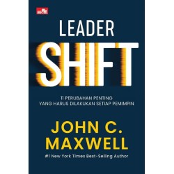 Leadershift: 11 Perubahan Penting yang Harus Dilakukan Setiap Pemimpin
