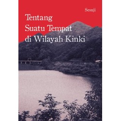 Tentang Suatu Tempat di Wilayah Kinki